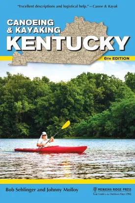 Canoeing & Kayaking Kentucky (Canoe and Kayak Series) Paperback  May 16, 2017
