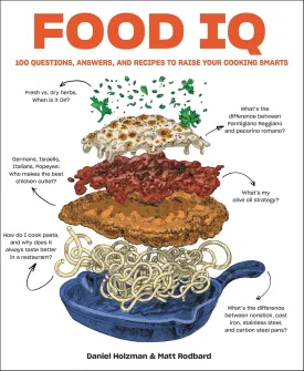 Food IQ: 100 Questions, Answers, and Recipes to Raise Your Cooking Smarts Hardcover  February 22, 2022