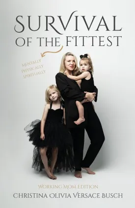 Survival of the Fittest: Working Mom Edition Paperback  April 18, 2025